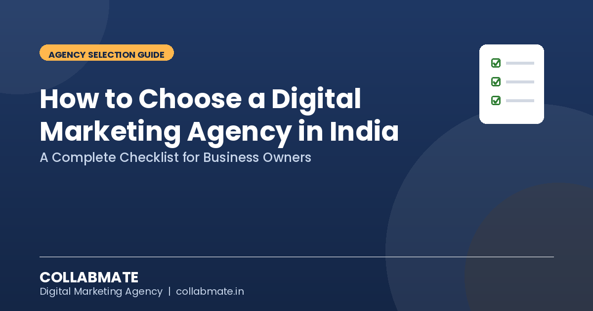 How to Choose a Digital Marketing Agency in India: A Complete Checklist