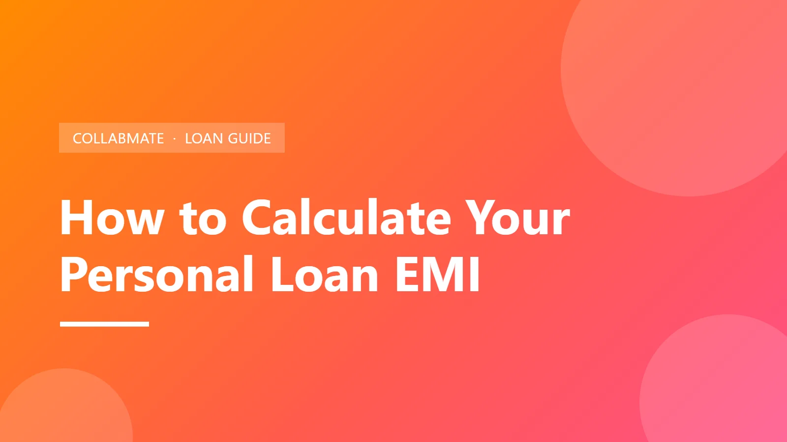 Struggling to Calculate Your Loan EMI? It’s Simpler Than You Think